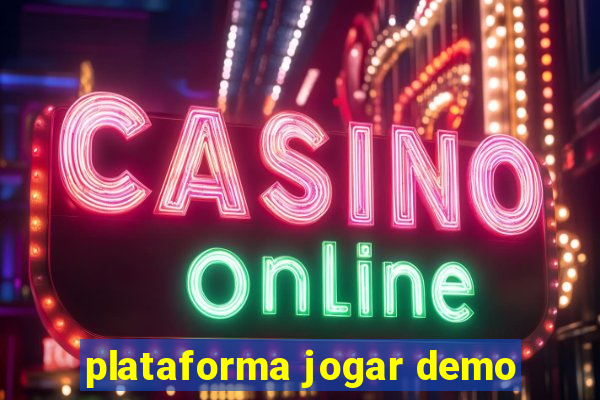 plataforma jogar demo